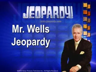 Mr. Wells Jeopardy