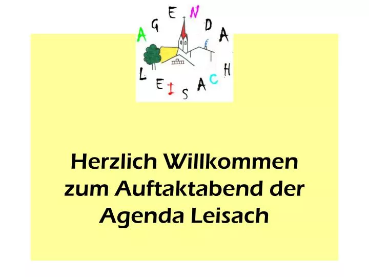 herzlich willkommen zum auftaktabend der agenda leisach