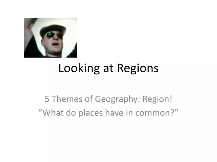 looking at regions