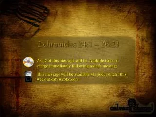 2 chronicles 24:1 – 26:23