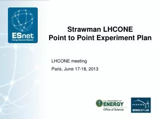 Strawman LHCONE Point to Point Experiment Plan