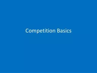 Competition Basics