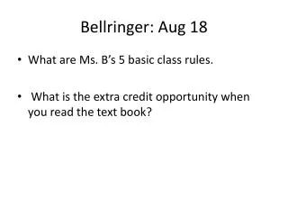 Bellringer: Aug 18