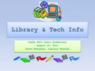 Library &amp; Tech Info