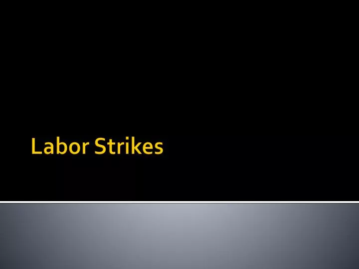 labor strikes