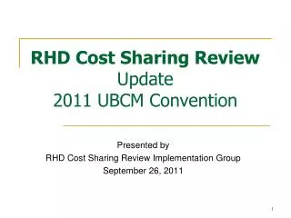 RHD Cost Sharing Review Update 2011 UBCM Convention