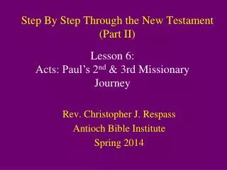 Step By Step Through the New Testament (Part II)