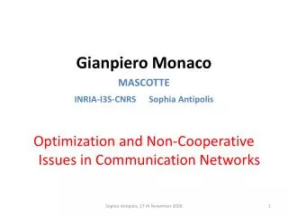 Gianpiero Monaco MASCOTTE INRIA-I3S-CNRS Sophia Antipolis
