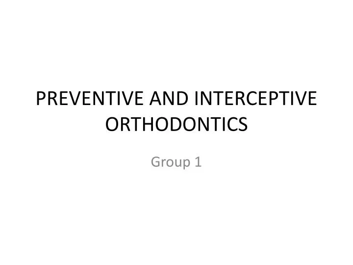 preventive and interceptive orthodontics