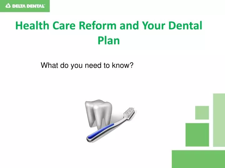 health care reform and your dental plan