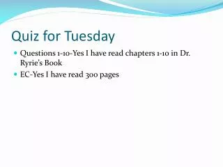 Quiz for Tuesday