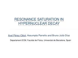 Resonance Saturation in Hypernuclear Decay