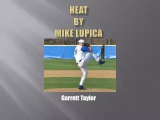 HEAT By Mike Lupica