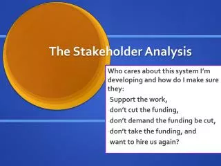 The Stakeholder Analysis