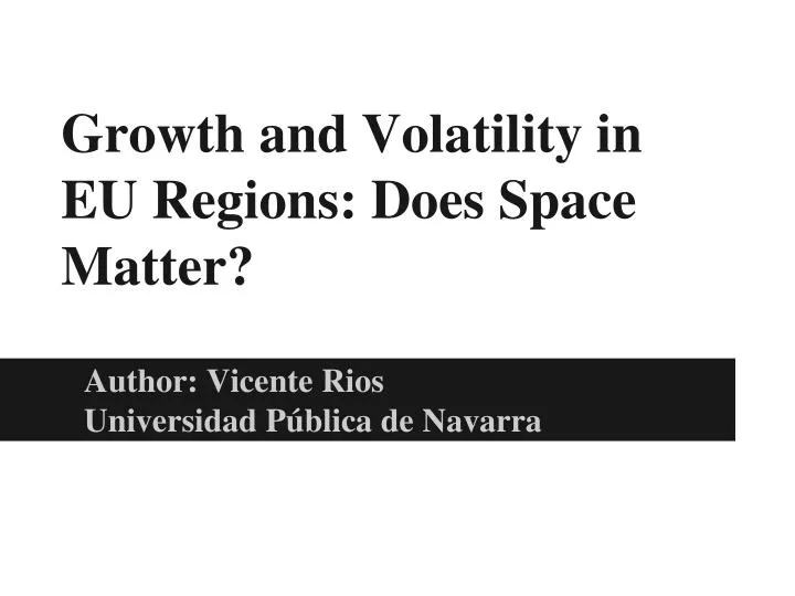growth and volatility in eu regions does space matter