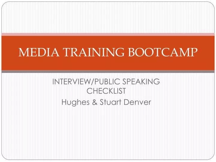 media training bootcamp