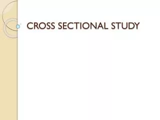 CROSS SECTIONAL STUDY