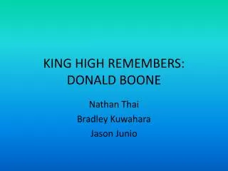 KING HIGH REMEMBERS: DONALD BOONE
