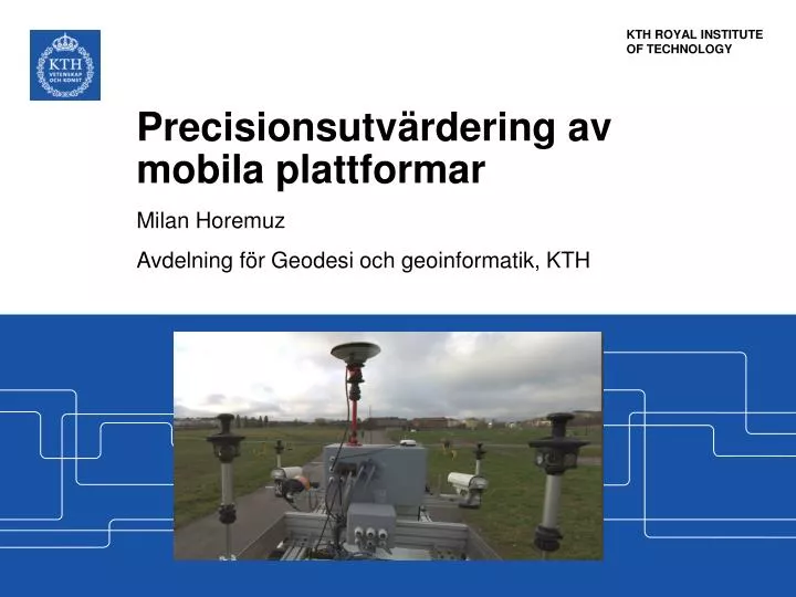 precisionsutv rdering av mobila plattformar