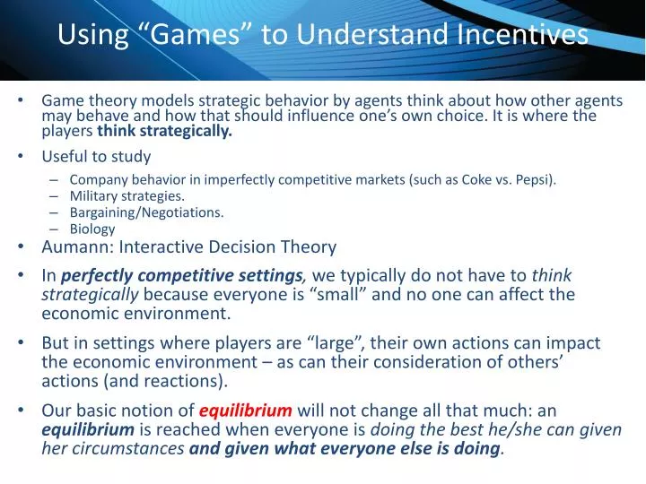 using games to understand incentives