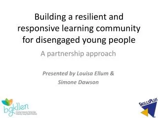 Building a resilient and responsive learning community for disengaged young people