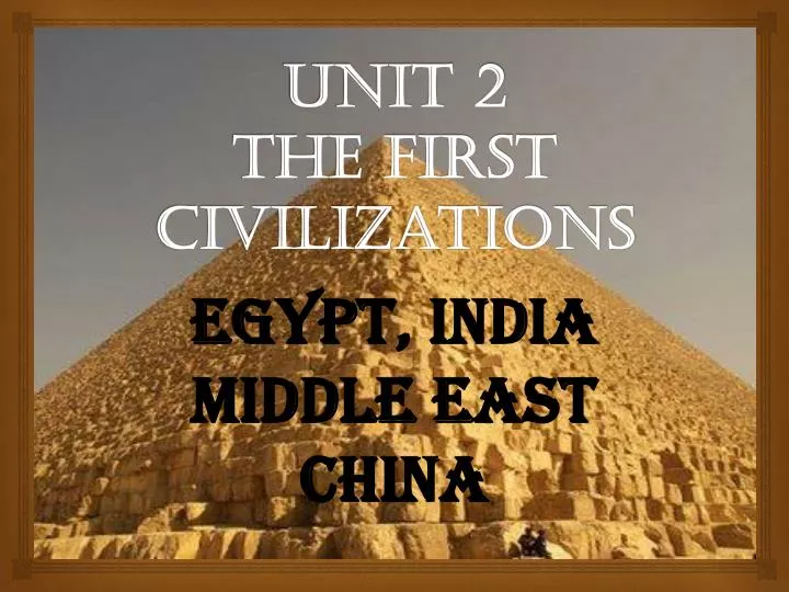 unit 2 the first civilizations