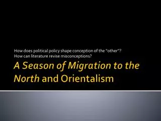 A Season of Migration to the North and Orientalism