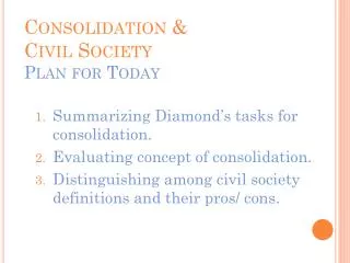 Consolidation &amp; Civil Society Plan for Today
