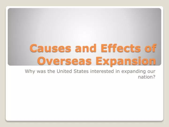 causes and effects of overseas expansion
