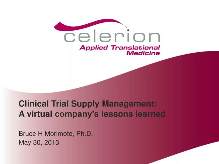 clinical trial supply management a virtual company s l essons learned