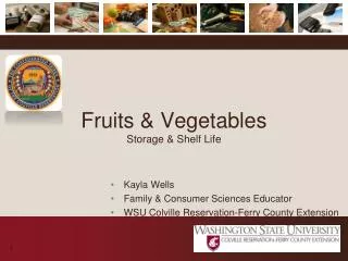 Fruits &amp; Vegetables Storage &amp; Shelf Life