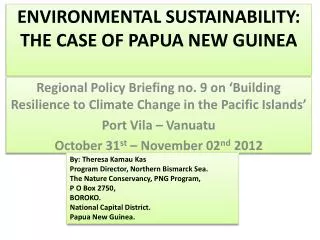 ENVIRONMENTAL SUSTAINABILITY: THE CASE OF PAPUA NEW GUINEA