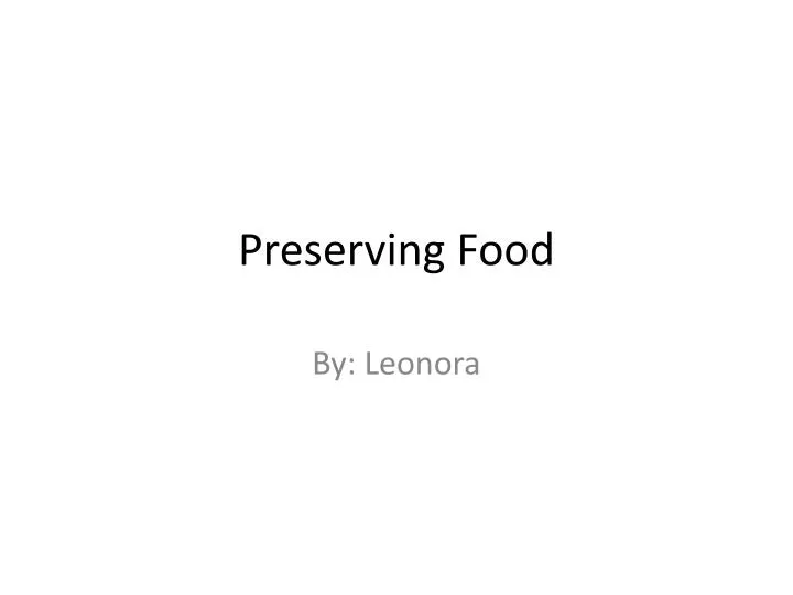 preserving food