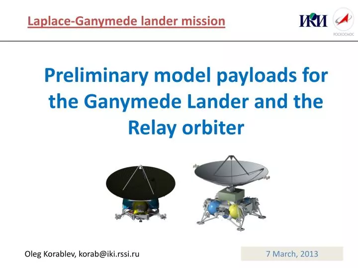 preliminary model payloads for the ganymede lander and the relay orbiter