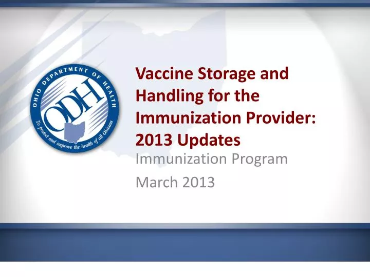 vaccine storage and handling for the immunization provider 2013 updates