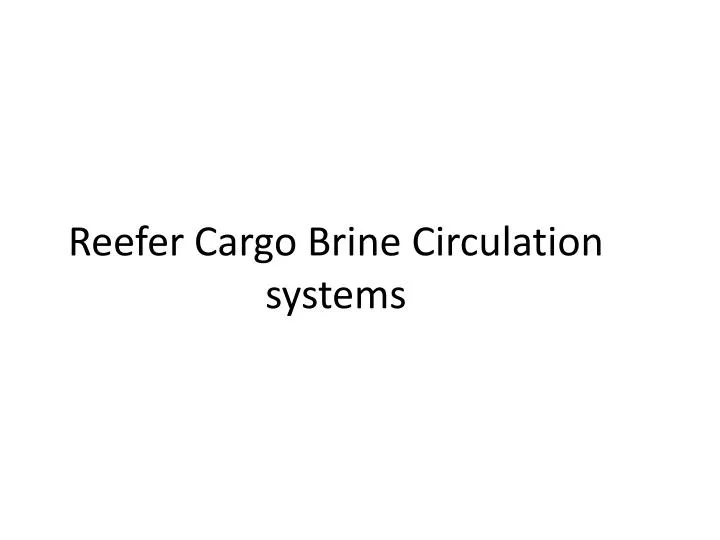reefer cargo brine circulation systems