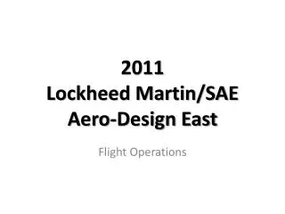 2011 Lockheed Martin/SAE Aero-Design East