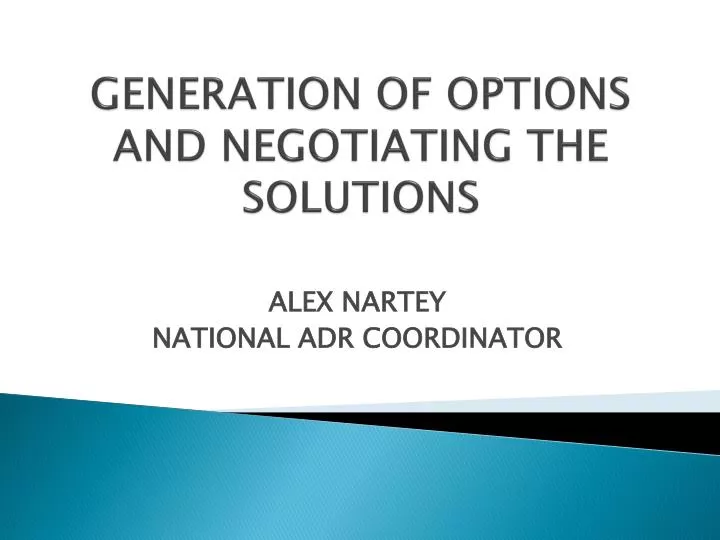 generation of options and negotiating the solutions