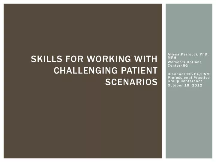 skills for working with challenging patient scenarios