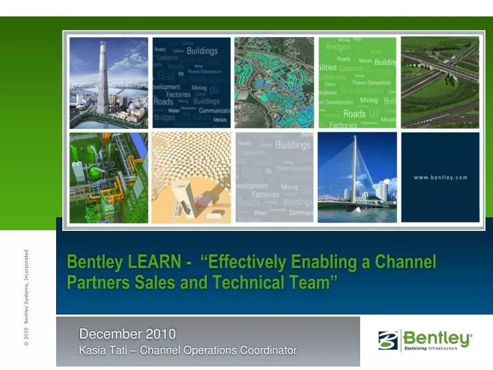 bentley learn effectively enabling a channel partners sales and technical team