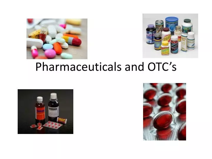 pharmaceuticals and otc s