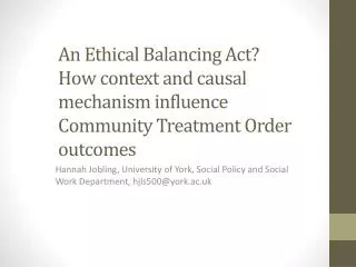 Hannah Jobling, University of York, Social Policy and Social Work Department, hjls500@york.ac.uk