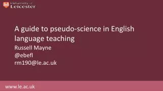 A guide to pseudo-science in English language teaching