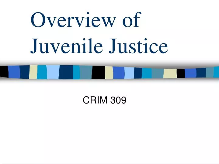 overview of juvenile justice