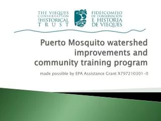 Puerto Mosquito watershed improvements and community training program