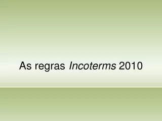 as regras incoterms 2010