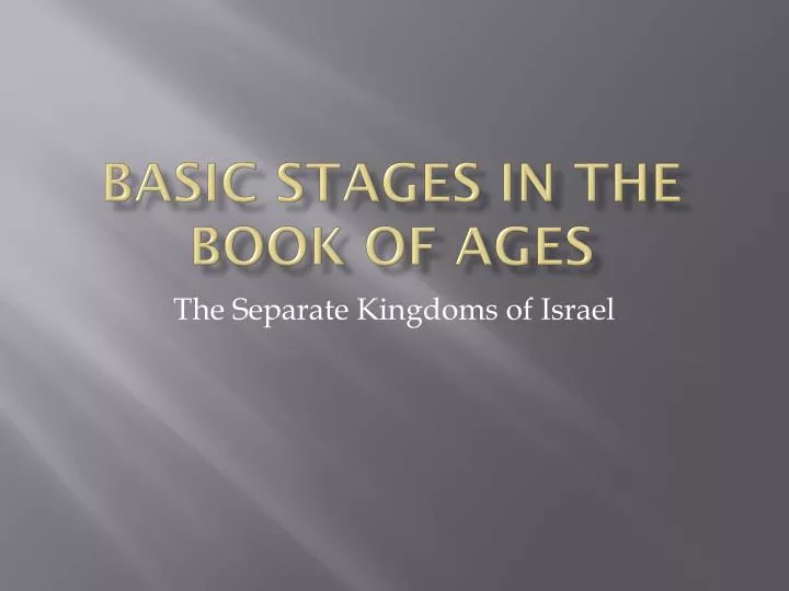 basic stages in the book of ages