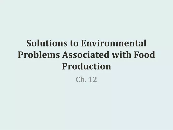 solutions to environmental problems associated with food production