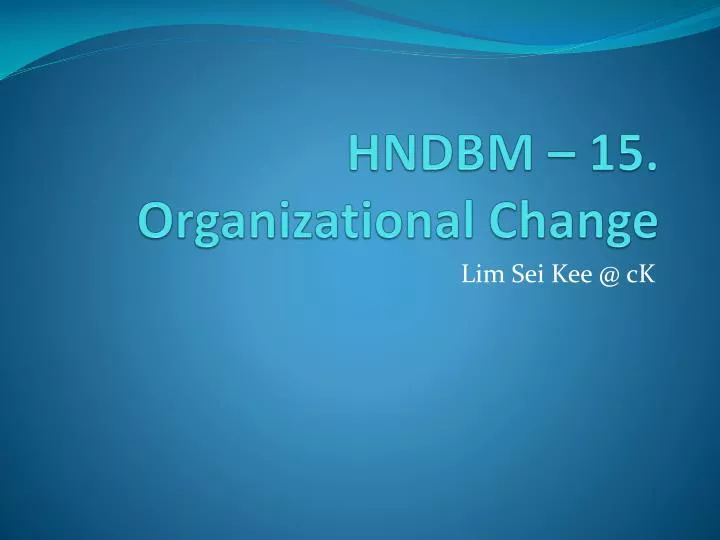 hndbm 15 organizational change