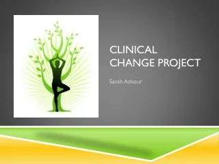 Clinical Change Project